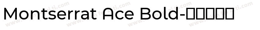 Montserrat Ace Bold字体转换